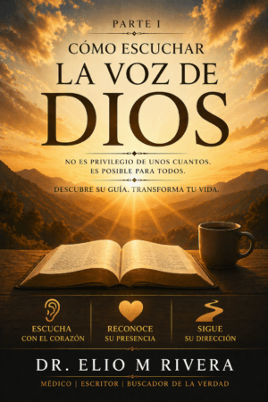 Cómo escuchar la Voz de Dios -Parte I