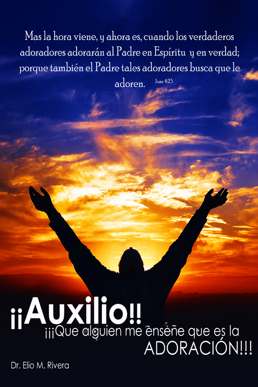 ¡Auxilio! ¡Que alguien me enseñe lo que es la adoración!