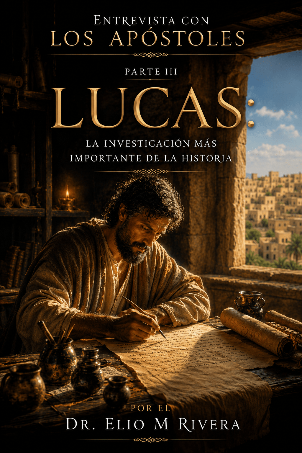 Entrevista con los apóstoles, Parte III, Lucas