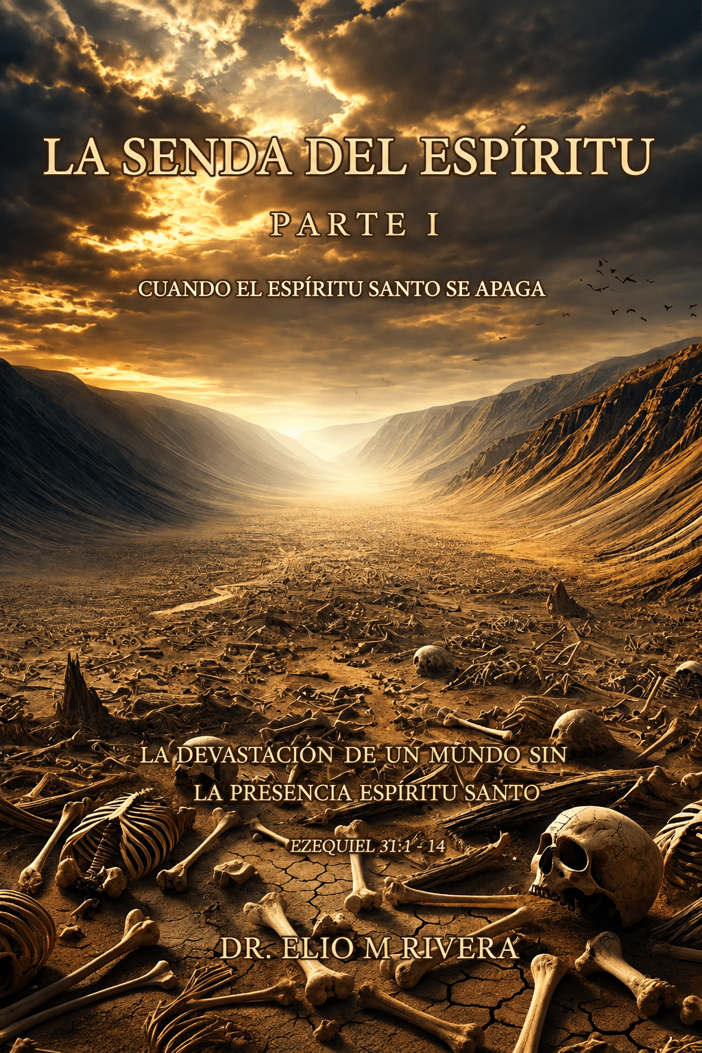 El Espíritu Santo Parte I Cuando el Espíritu Santo se Apaga